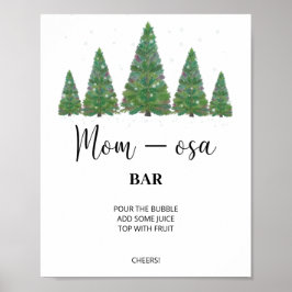 Evergreen Mom-osa Bar signiert. Wintermomosa Bar P Poster