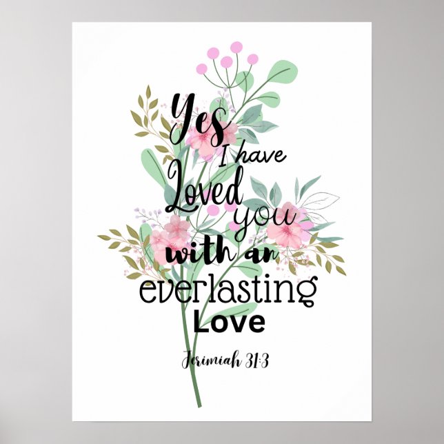 Everlasting Liebe Jerimiah 31:3 Bible Verse Poster (Vorne)