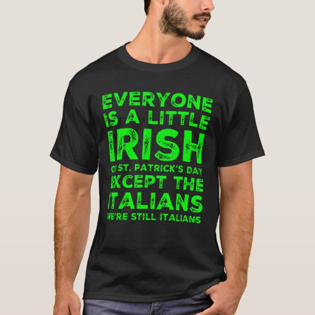 Everone ist ein bisschen irisch am St. Patrick's D T-Shirt (Vorderseite)