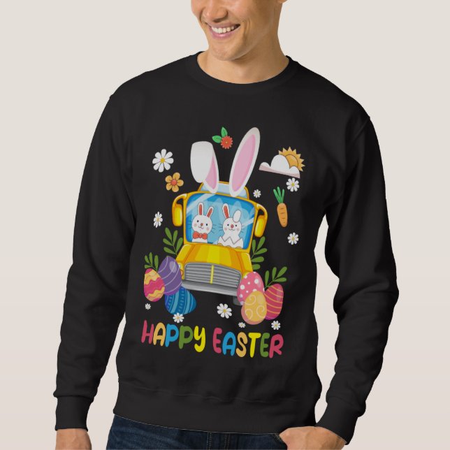 Every Bunny s Favorite School Bus Driver Happy Eas Sweatshirt (Vorderseite)