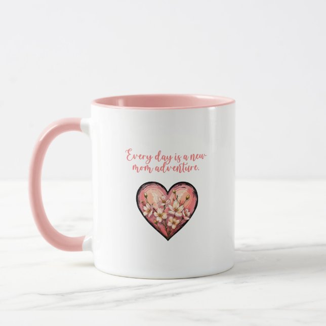 Every Day Is A New Mom Adventure Design Tasse (Links)