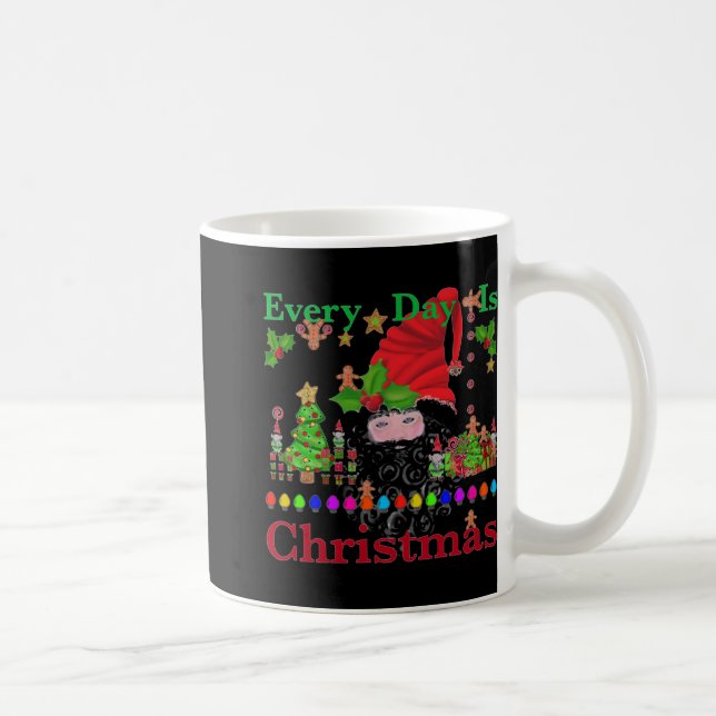 Every Day Is Christmas T Shirt  Kaffeetasse (Rechts)