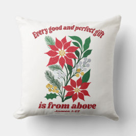 Every Good and Perfect Gift – James 1:17 Christmas Kissen