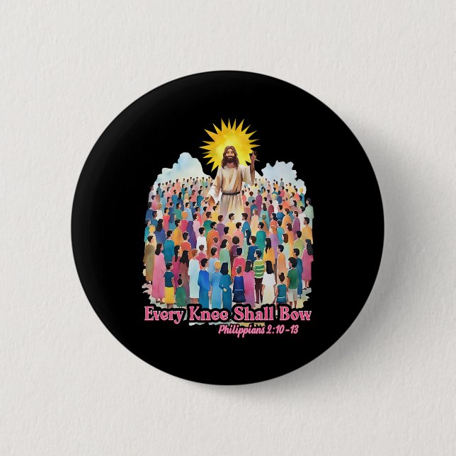 Every Knee Shall Bow Christian Easter Day  Button (Vorderseite)