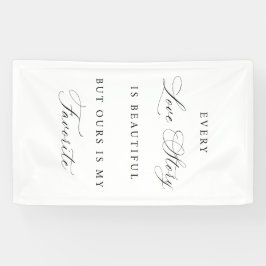 Every Love Story Is Beautiful Wedding Banner