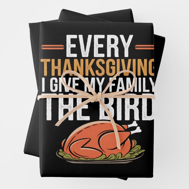 Every Thanksgiving I Give My Family The Bird Geschenkpapier Set (Beispiel)