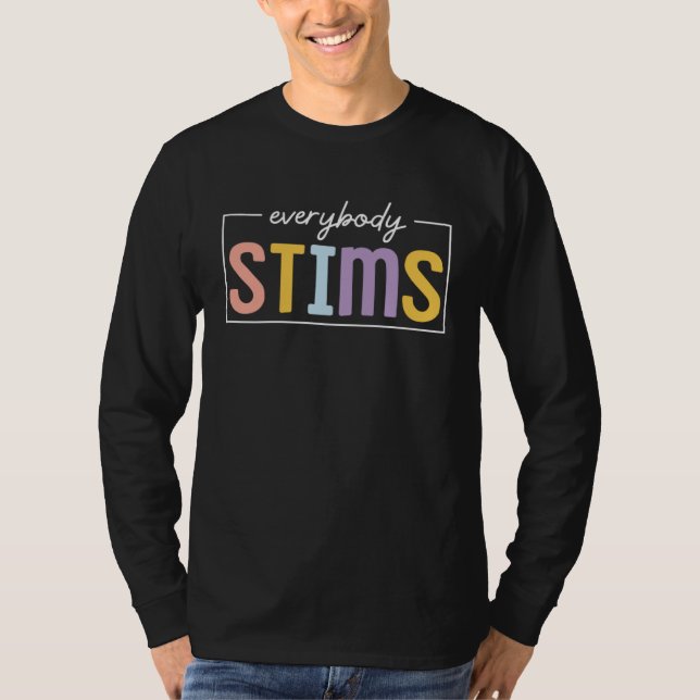Everybody Stims Neurodiversity SPED Teacher Autism T-Shirt (Vorderseite)