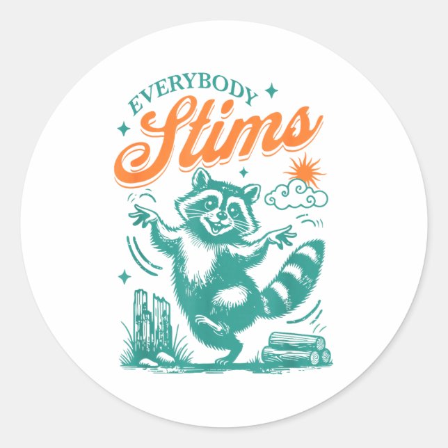 Everybody Stims Racoon Funny Design  Runder Aufkleber (Vorderseite)