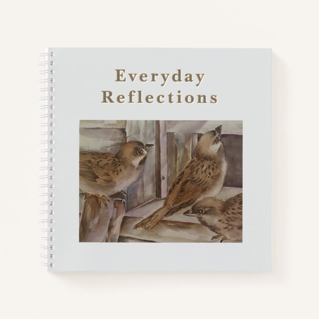 Everyday Reflections Notebook Sparrow Art Journal Notizbuch (Vorderseite)