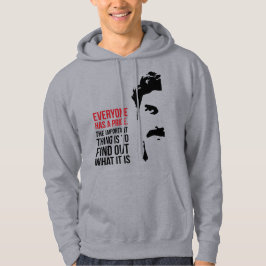 Everyone has a price hoodie