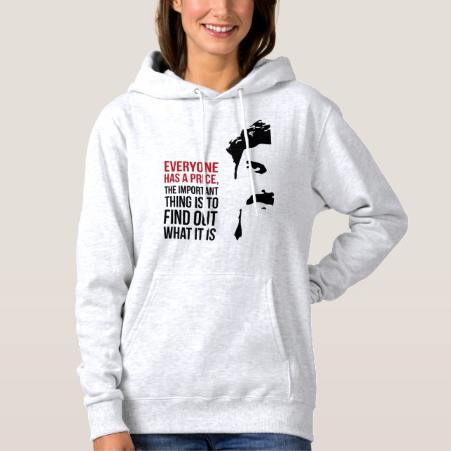 Everyone has a price hoodie (Vorderseite)