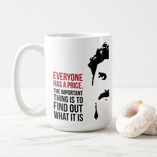 Everyone has a price kaffeetasse (Mit Donut)