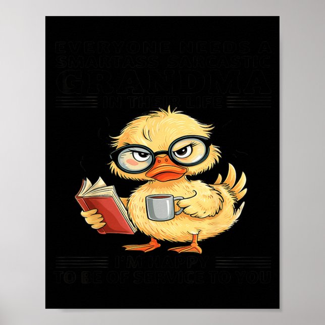 Everyone Needs A Smart Sarcastic Grandma In Their  Poster (Vorne)