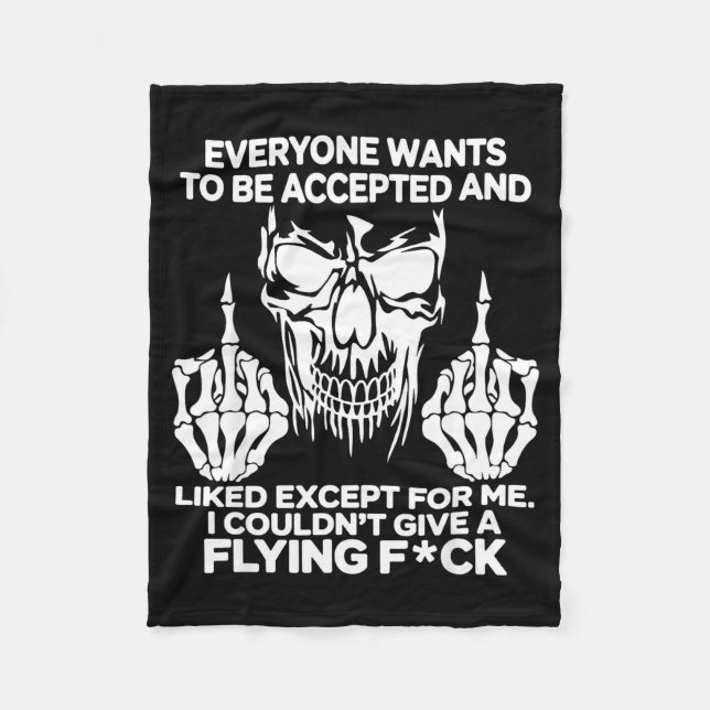Everyone Wants To Be Accepted And Likes Except For Fleecedecke (Vorderseite)