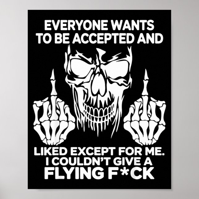 Everyone Wants To Be Accepted And Likes Except For Poster (Vorne)