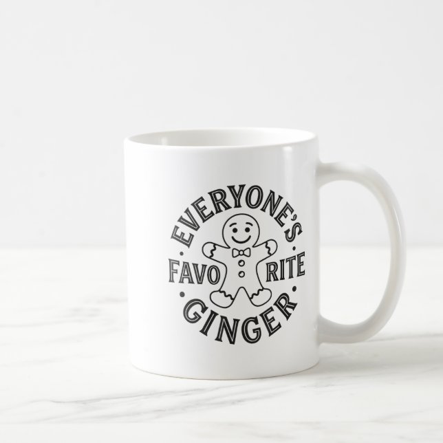 Everyone's Favorite Ginger T Funny Gingerbread Man Kaffeetasse (Rechts)
