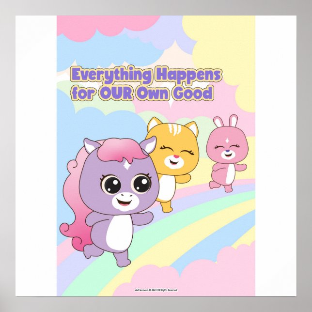 Everything Happens for Our Own Good Wall art Poster (Vorne)