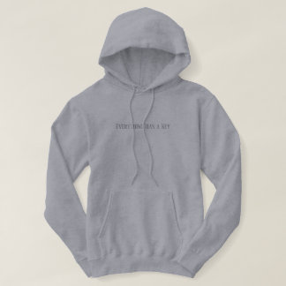 Everything Has a Key Motivational Hoodie