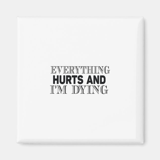 everything hurts and i'm dying magnet (Vorne)