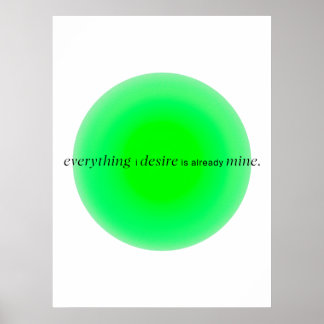 Everything I desire is already mine Poster