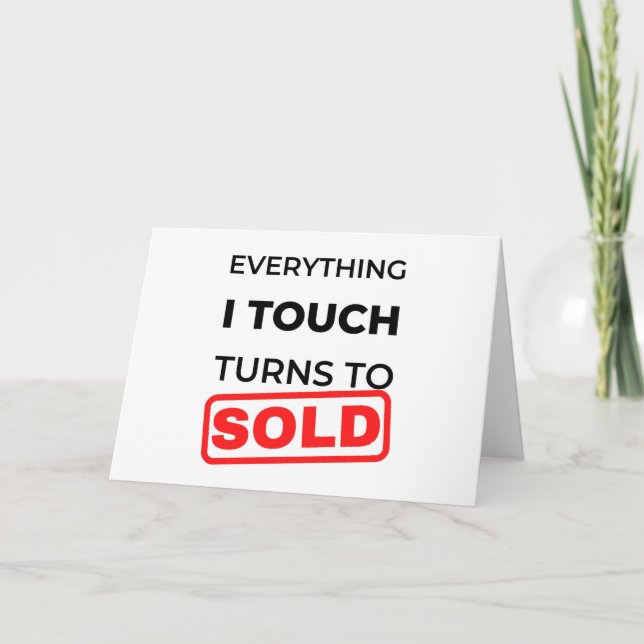 Everything I Touch Turns To Sold 2 Karte (Vorderseite)