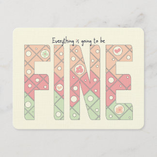 Everything’s Going to Be Fine Motivational Card Einladung