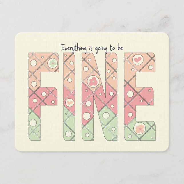 Everything’s Going to Be Fine Motivational Card Einladung (Vorderseite)