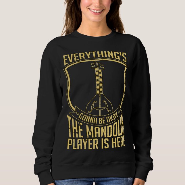 Everything s Gonna Be Okay Country Music Instrumen Sweatshirt (Vorderseite)