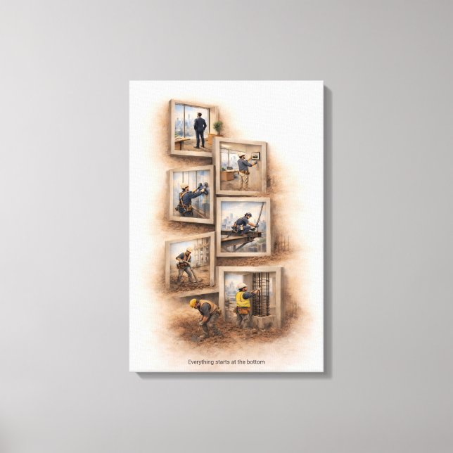 Everything Starts at the Bottom  Canvas Print Leinwanddruck (Vorderseite)