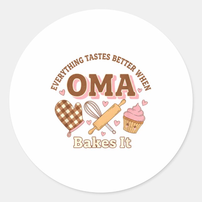 Everything Tastes Better When Oma Bakes It Mother' Runder Aufkleber (Vorderseite)