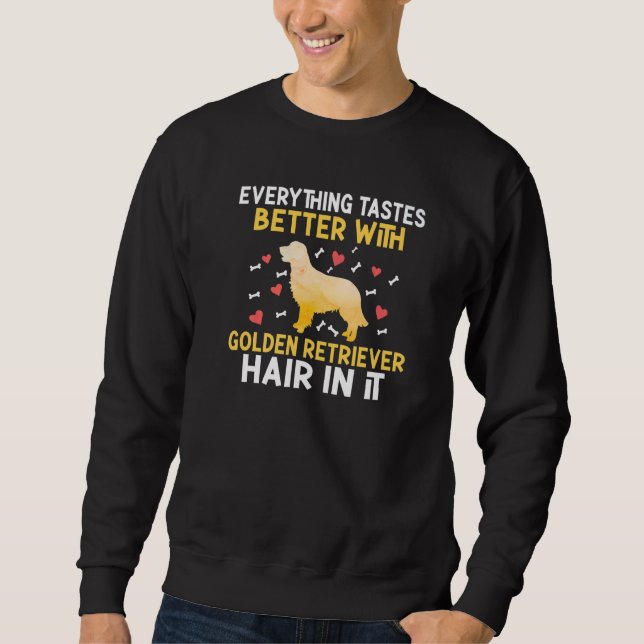 Everything tastes better with Golden Retriever hai Sweatshirt (Vorderseite)