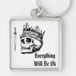 Everything Will Be OK Keychain Schlüsselanhänger