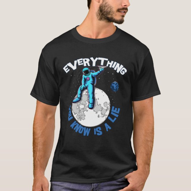 Everything You Know Is a Lie Open Mind Conspiracy T-Shirt (Vorderseite)