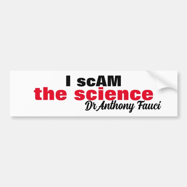 Evil Dr. Antony Fauci Ich betrüge die Wissenschaft Autoaufkleber (Vorne)