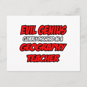 Evil Genius...Geografie-Lehrer Postkarte