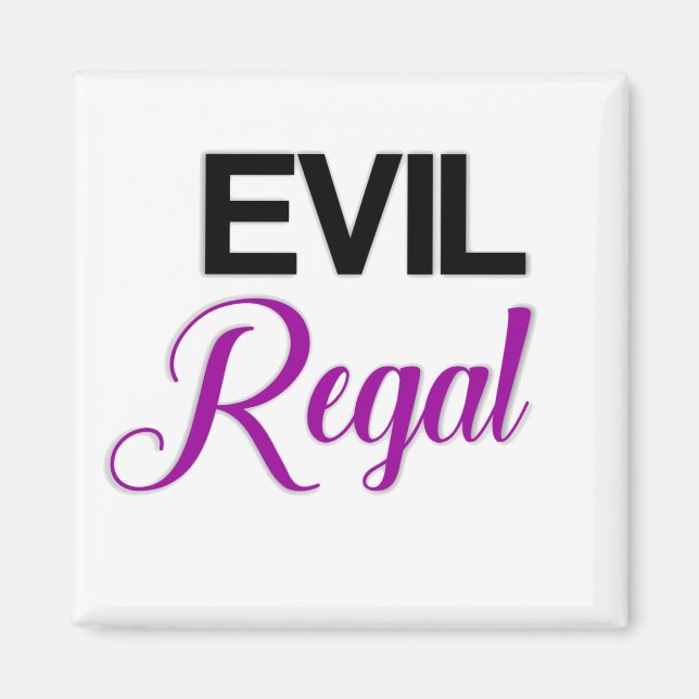 Evil Regal Magnet (Vorne)