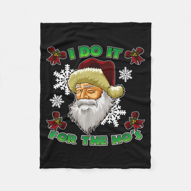 Evil Santa I Do It For The Ho's Funny Ugly Christm Fleecedecke (Vorderseite)