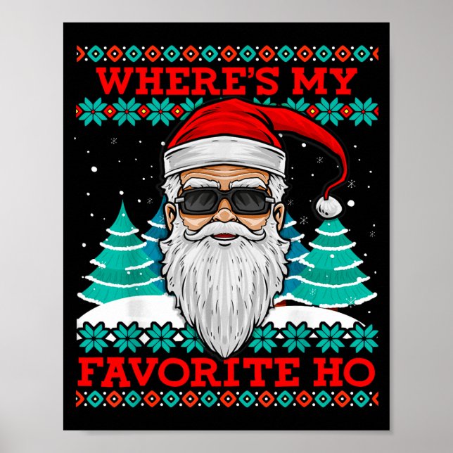 Evil Santa Where's My Favorite Ho Funny Ugly Chris Poster (Vorne)