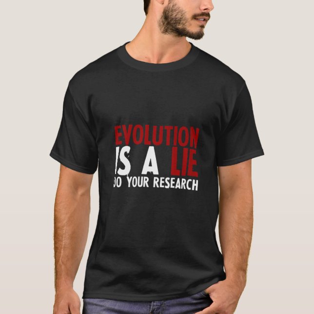 Evolution ist gefälscht recherchiert es T-Shirt (Vorderseite)