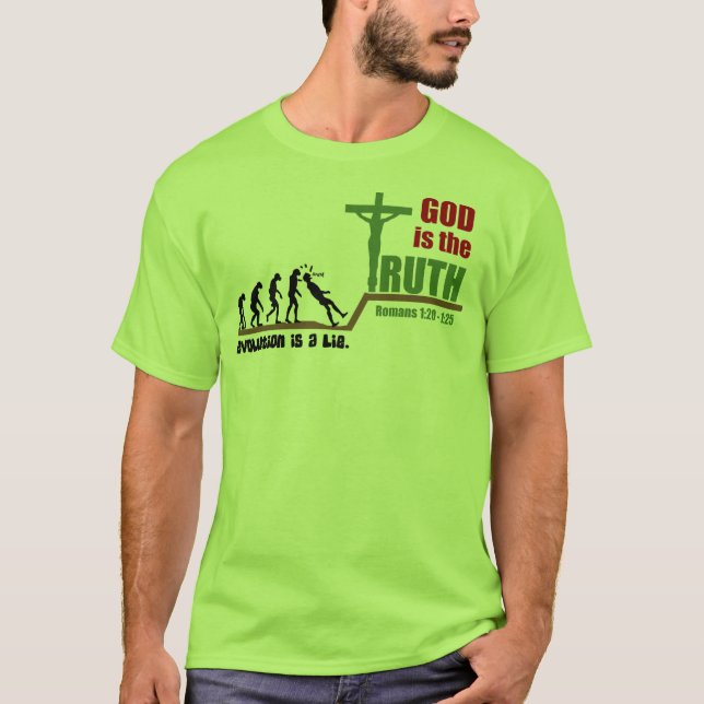 Evolution ist Lie. Gott ist der wahre T - Shirt -  (Vorderseite)