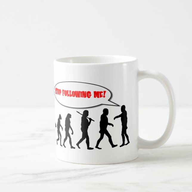 Evolution. Stoppen Sie, mir zu folgen Kaffeetasse (Rechts)