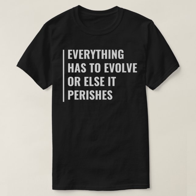 Evolve oder Perish  T-Shirt (Design vorne)