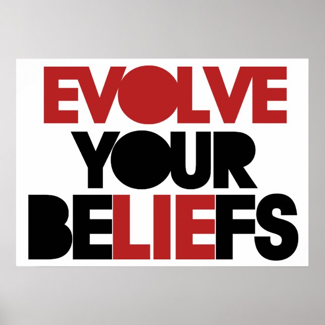 Evolve Your Beliefs Poster (Vorne)