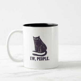 Ew, Leute Funny Spaß Introvert Meowy Black Cat Zweifarbige Tasse