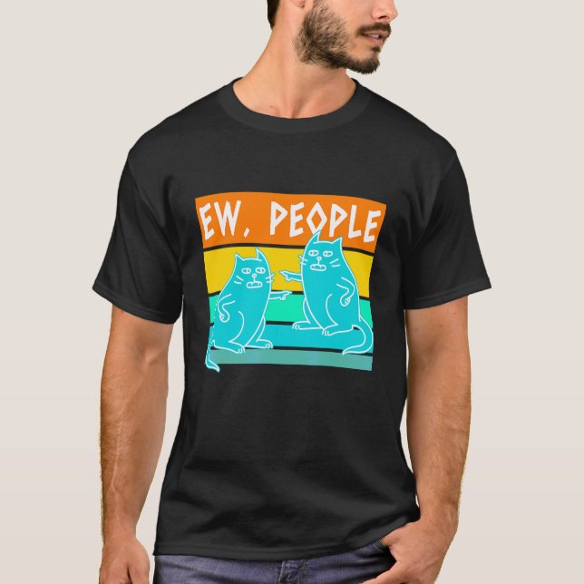 Ew Leute Katze T-Shirt (Vorderseite)