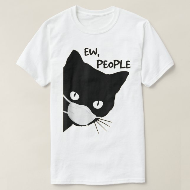 Ew Leute Maskierte Schwarzkatze Design T-Shirt (Design vorne)