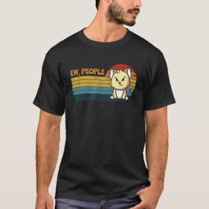 Ew Leute Retro-Stil  Süße wütende Katze  Männer Fr T-Shirt