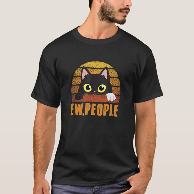 Ew Leute stellen Cat Anti Sozialsayi vor T-Shirt (Vorderseite)