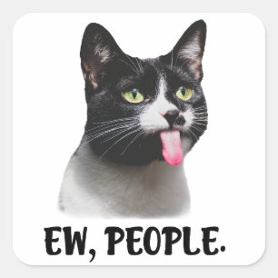 Ew Leute süße Katze Meme Quadratischer Aufkleber