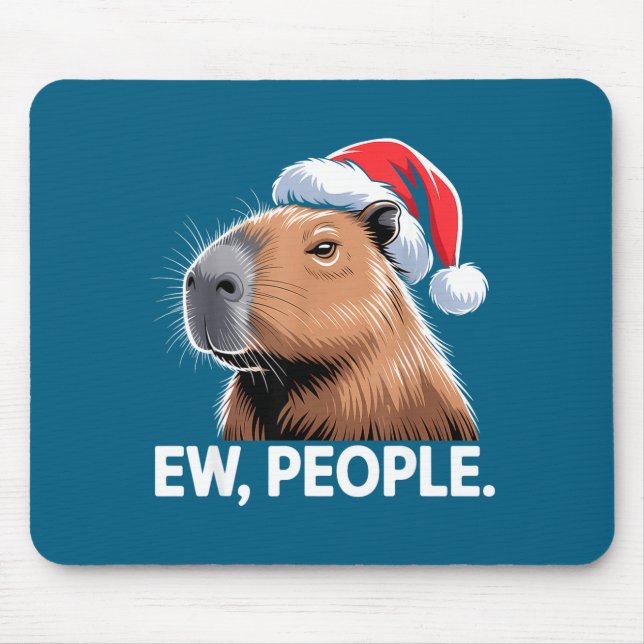 Ew People Capybara Christmas Humor  Mousepad (Vorne)